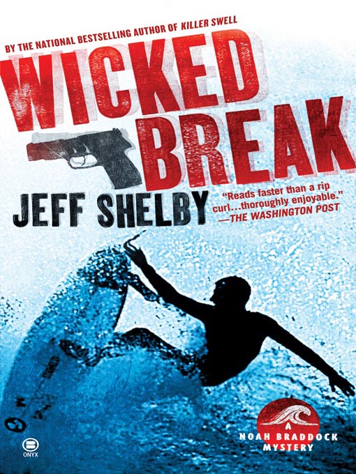 Title details for Wicked Break by Jeff Shelby - Available